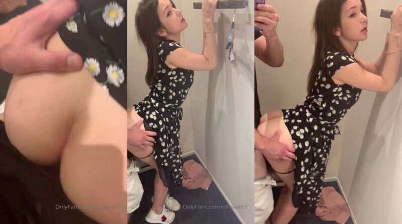 GIRL FUCKING IN THE DRESSING ROOM OF A CLOTHING STORE PORN AMATEUR